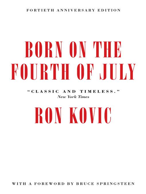 Title details for Born on the Fourth of July by Ron Kovic - Available